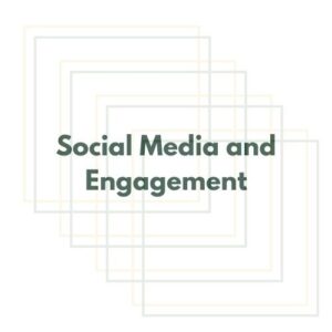Social Media and Engagement
