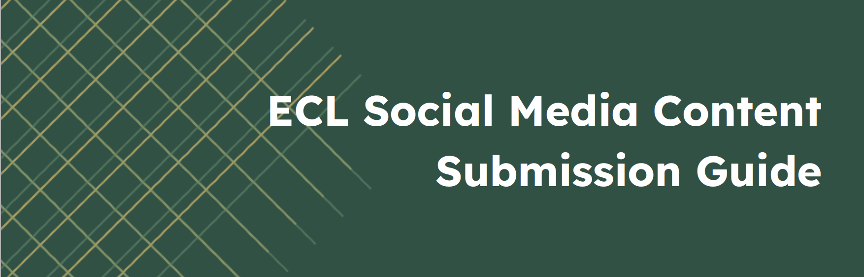 ECL Social Media Content Submission Guide