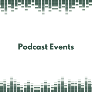 Podcast Events